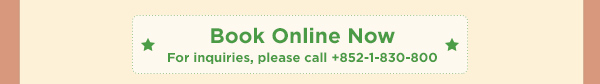 For inquiries, please call +852-1-830-800